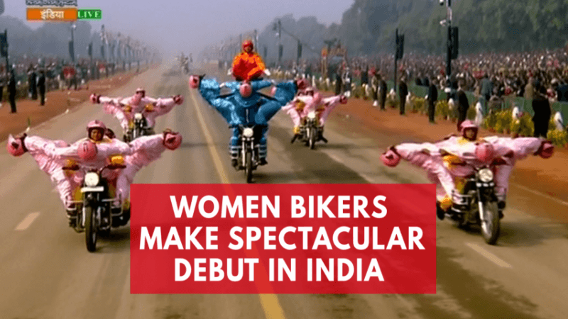 These women bikers performed amazing stunts during Indias Republic Day 2018