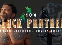 How Black Panther changed superhero comics forever