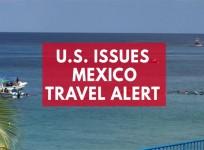 US issues Mexico travel alert after explosion on ferry