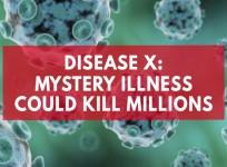 Disease X: The mystery killer that could kill millions