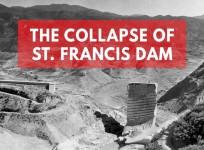 St. Francis Dam collapse: One of the worst engineering disasters in U.S. history