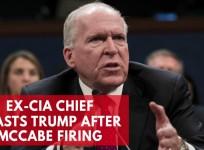 Ex-CIA chief blasts trump after McCabe firing