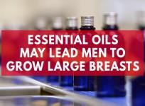 Essential oils may lead men to grow large breasts, study suggests