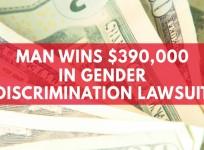 Man wins $390,000 in gender discrimination lawsuit