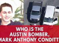 Who Is The Austin Serial Bomber, Mark Anthony Conditt?