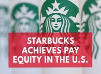 Starbucks has achieved pay equity in the U.S.
