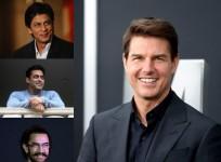 Tom Cruise, Shah Rukh, Aamir Khan, Salman Khan