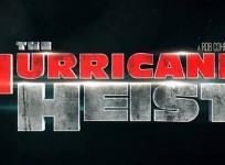 The Hurricane Heist