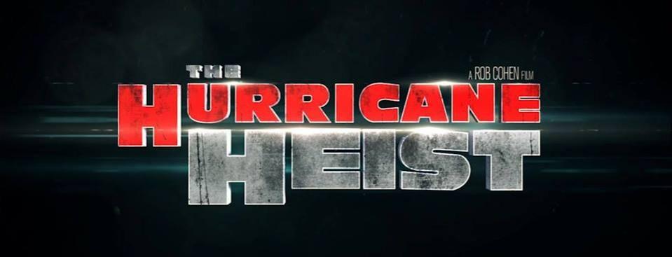 The Hurricane Heist. The Hurricane Heist