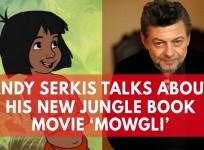 Andy Serkis Mowgli will explore darker themes than Disneys The Jungle Book