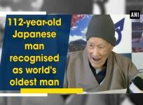 Japanese man recognised as world's oldest man