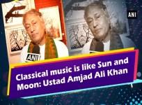 Classical music is like Sun and Moon: Ustad Amjad Ali Khan