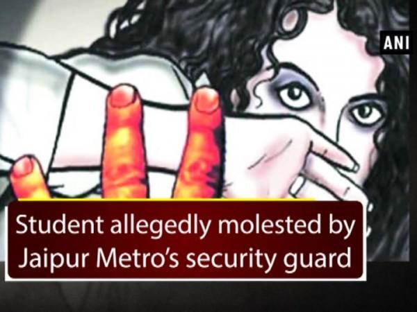 Student allegedly molested by Jaipur Metro's security guard