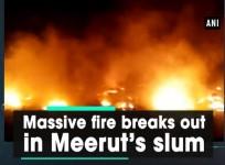 Huge fire breaks out in Meerut's slum