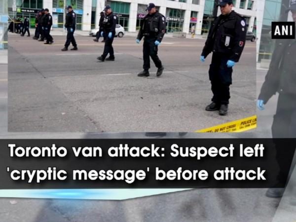 Toronto van attack: Accused left 'cryptic message' before attack