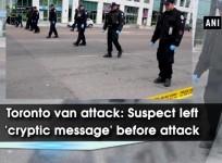 Toronto van attack: Accused left 'cryptic message' before attack