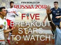 World Cup 2018: Five Breakout Stars To Watch