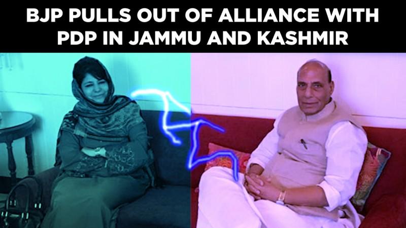 BJP ends alliance with PDP in Jammu and Kashmir BJP ends alliance with PDP in Jammu and Kashmir