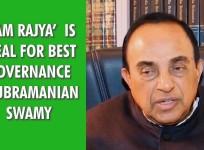 ‘Ram Rajya’ is ideal for best governance : Subramanian Swamy