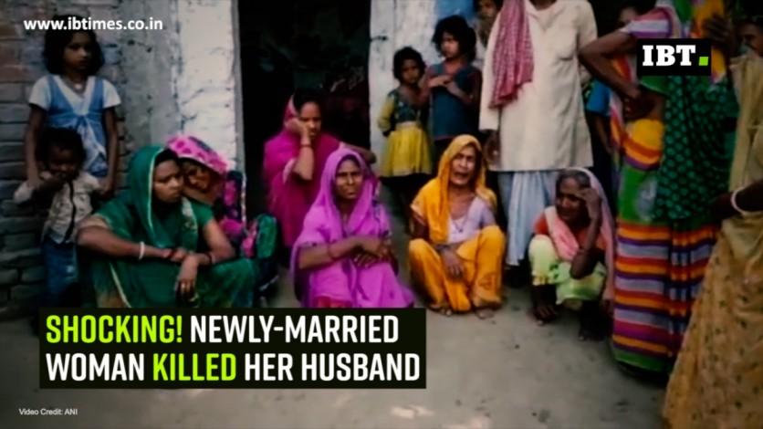 Newly Married Woman Murders Husband By Slitting His Throat In Bihar Ibtimes India 0062