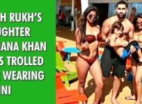 Shah Rukh's daughter Suhana Khan gets trolled for wearing bikini
