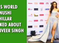 Miss World Manushi Chhillar talked about Ranveer Singh