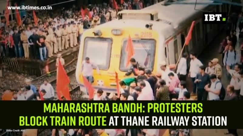 Maharashtra Bandh: Protesters block train route at Thane railway station