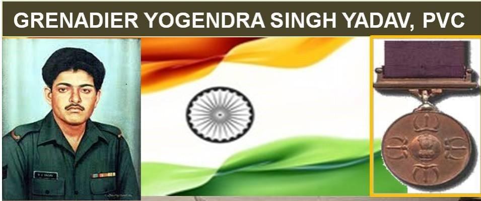 Subedar Major Yogendra Singh Yadav, 18th Grenadiers Subedar Major Yogendra Singh Yadav, 18th Grenadiers