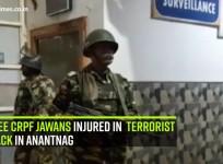 3 CRPF jawans injured in terrorist attack in Anantnag
