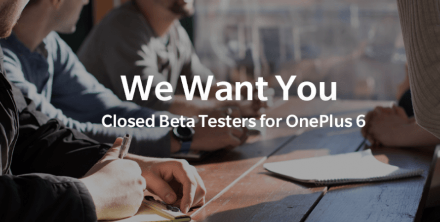 The Closed Beta Group will have the privilege of having a direct communication line with the OnePlus staff OnePlus 6, OxygenOS, Closed Beta Group