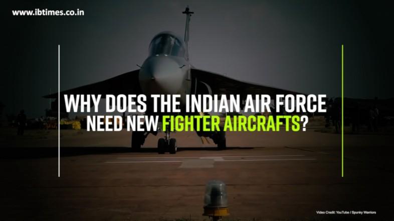  Why does the Indian Air Force need new fighter aircraft?