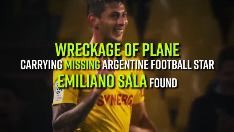 Emiliano Sala Wreckage of plane carrying missing Argentine football star Emiliano Sala found