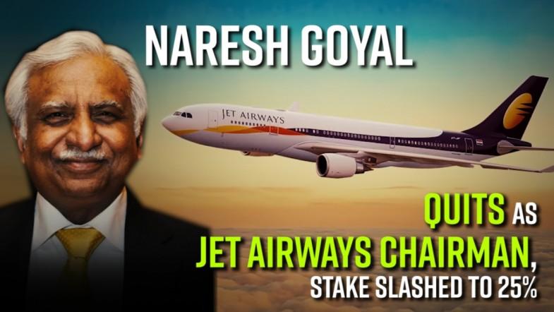 Naresh Goyal quits as Jet Airways chairman, stake slashed to class= Naresh Goyal quits as Jet Airways chairman, stake slashed to 25%