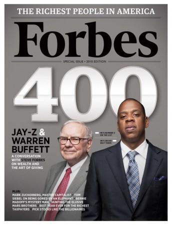 Forbes 2010 edition had Warren Buffet and Jay-Z on its cover. Forbes cover