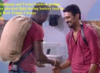 Rahul Sipligunj and Varun Sandesh getting ready for physical fight in Bigg Boss Telugu 3