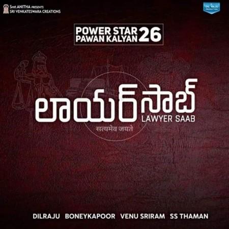Poster of Lawyer Saab, Telugu remake of Pink movie. Lawyer Saab