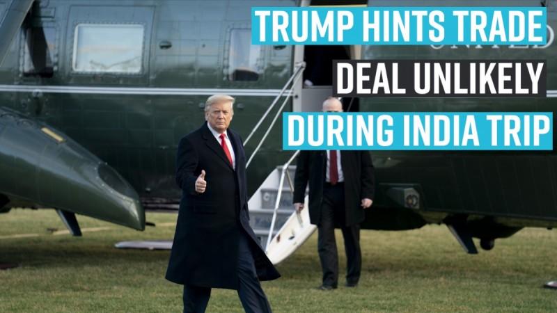 Trump hints trade deal unlikely during India trip
