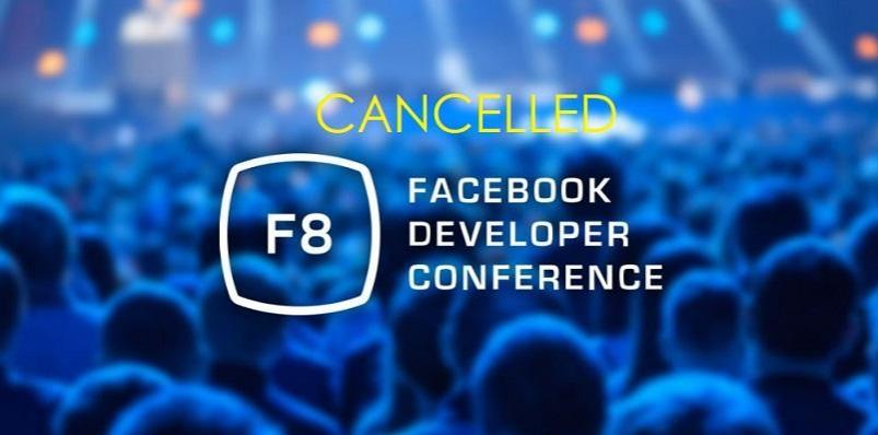 Facebook has joined the list of events canceled due to coronavirus Facebook cancels F8 conference over coronavirus health concerns