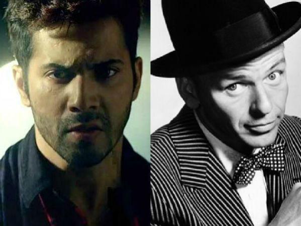 Varun Dhawan and Frank Sinatra Varun Dhawan
