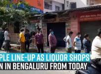 People line-up as liquor shops open in Bengaluru from today