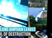 Cyclone Amphan leaves trail of destruction in West Bengal