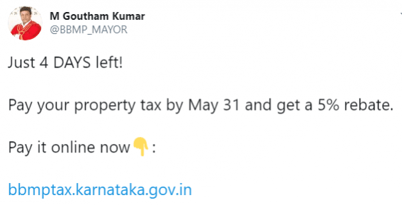 BBMP Mayor Goutham Kumar reminds Bangaloreans four days ahead of the deadline. bbmp tax