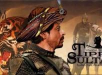 Shah Rukh Khan, Tipu Sultan