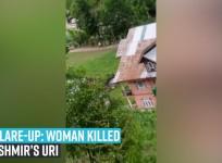 LoC flare-up: Woman killed in Kashmir’s Uri