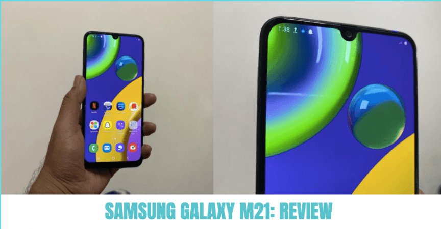 Samsung Galaxy M21 review Samsung Galaxy M21 review