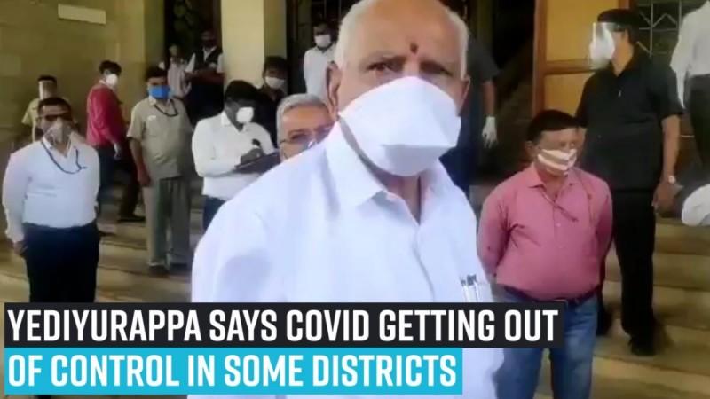 Yediyurappa says Covid getting out of control in some districts