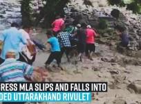 Congress MLA slips and falls into flooded Uttarakhand rivulet