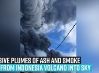 Massive plumes of ash and smoke rise from Indonesia volcano into sky