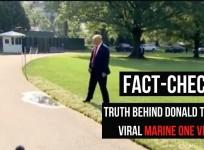 Trump Marine One video fact check