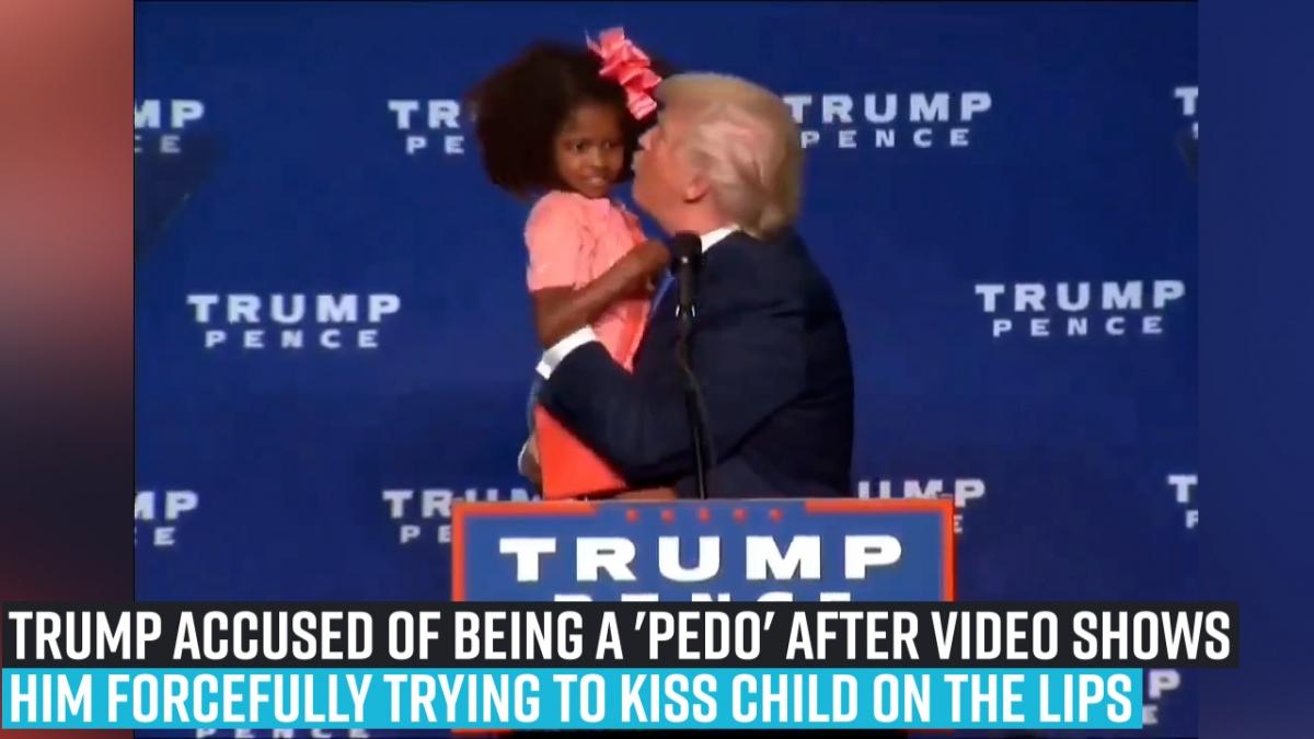 trump-accused-being-pedo-after-video-shows-him-forcefully-trying-kiss-child-lips.jpg